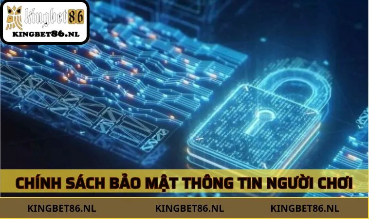 Chính sách bảo mật thông tin thành viên