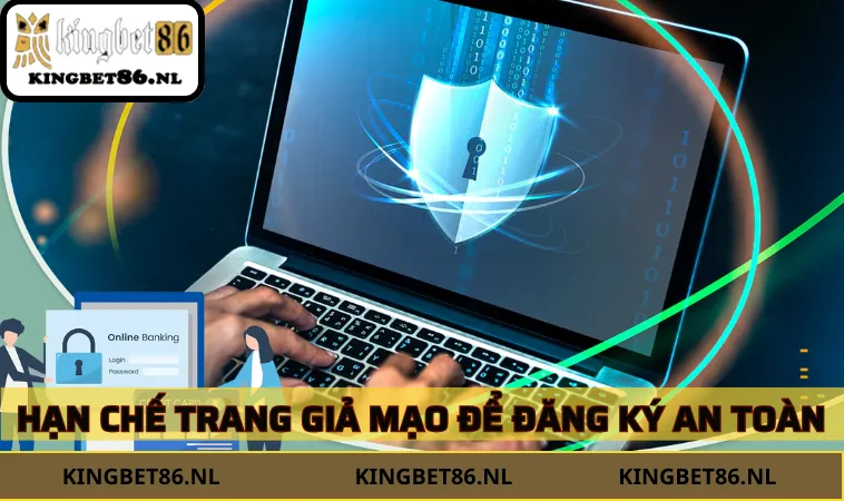 Hạn chế các trang giả mạo để đăng ký hợp tác an toàn