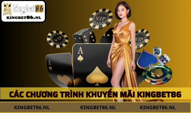 Vô vàn khuyến mãi KINGBET86 xịn sò trong 2025